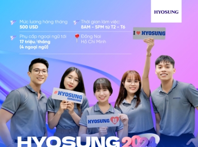 Chương trình tuyển dụng lớn nhất trong năm của Hyosung tại Việt Nam